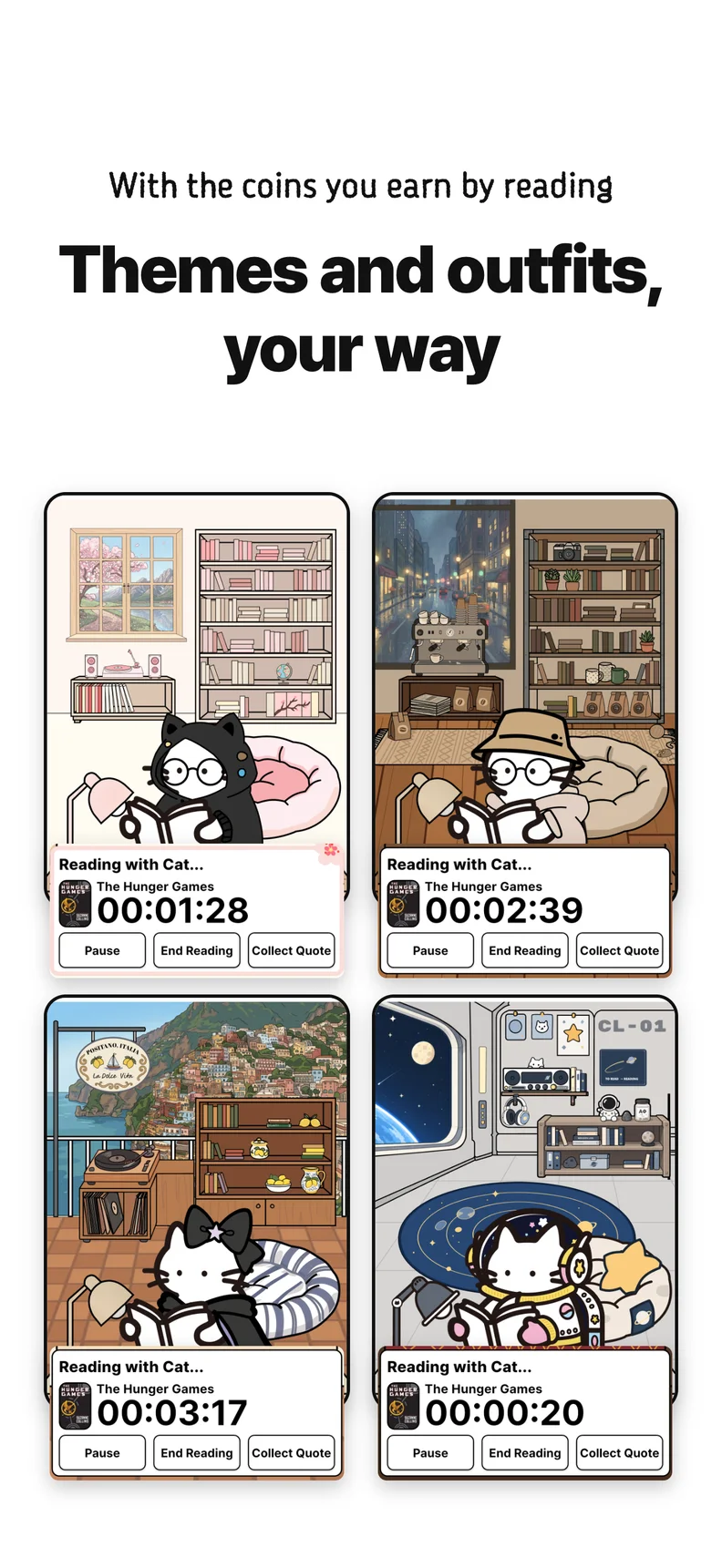 Themes and outfits, your way. With the coins you earn by reading